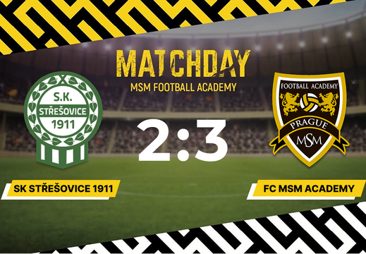 SK Střešovice 1911 — FC MSM Academy — 2:3|21.03.2026